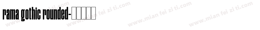 rama gothic rounded字体转换